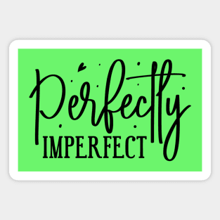 Perfectly Imperfect Magnet